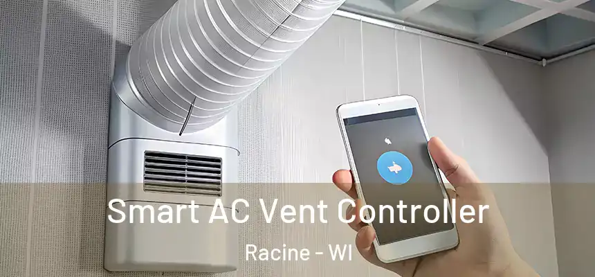Smart AC Vent Controller Racine - WI